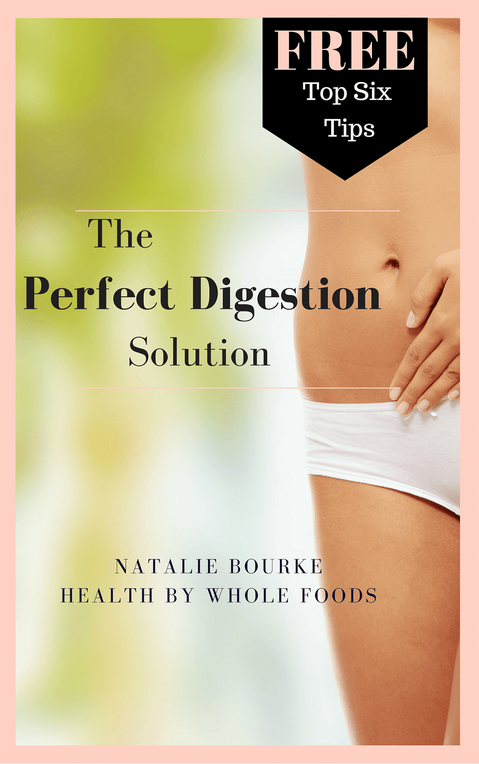 The Perfect Digestion Solution by Natalie K. Douglas