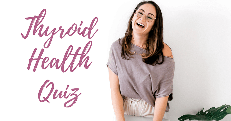 Use this free Thyroid quiz for women designed by Natalie K. Douglas to check your overactive or underactive Thyroid symptoms.